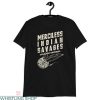Merciless Indian Savages T-Shirt Independence Quote Cool