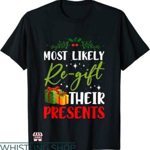 Most Likely To Christmas T-shirt