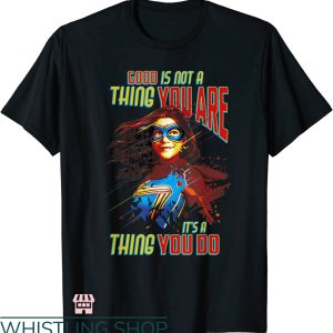 Ms Marvel T-shirt Marvel Good Is Not A Thing You Are T-shirt