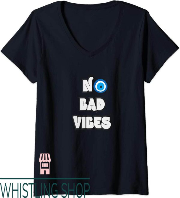No Bad Days T-Shirt Vibes Evil Eye Nazar Best Day Ever