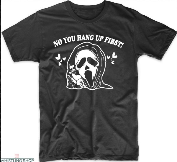No You Hang Up Scream T Shirt Funny Scream Halloween Shirt