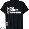 Professional Rawdogger T-Shirt Nice Naughty Humor Christmas