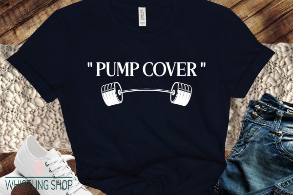 Pump Cover T Shirt Gym Essential Gym Cloth T Shirt