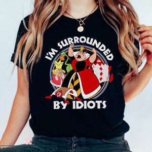 Queen Of Hearts T-Shirt Retro I’m Surrounded By Idiots Shirt