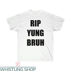 Rip Yung Bruh T-shirt Rip Lil Tracy Yung Bruh Rapper T-shirt