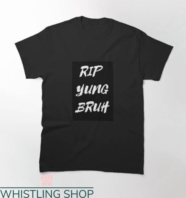 Rip Yung Bruh T-shirt Rip Yung Bruh Minimalism T-shirt