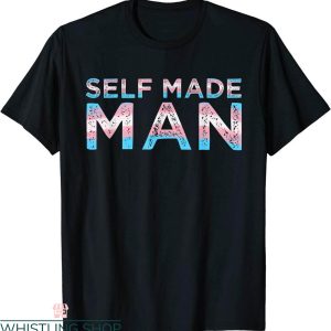 Self Made T-Shirt Trans Self Made Man Transgender Flag