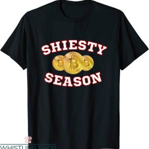 Shiesty Season T-Shirt Shiesty Season Finance Bitcoin T-Shirt