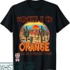 Something In The Orange T-Shirt Country Music American