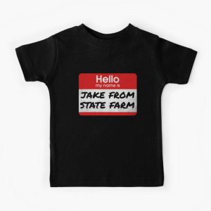 State Farm T-Shirt Hello My Name Is Jake From State Farm