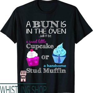 Stud Muffin T-Shirt Cupcake Or Gender Reveal