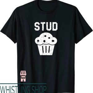Stud Muffin T-Shirt Funny Retro Essentials