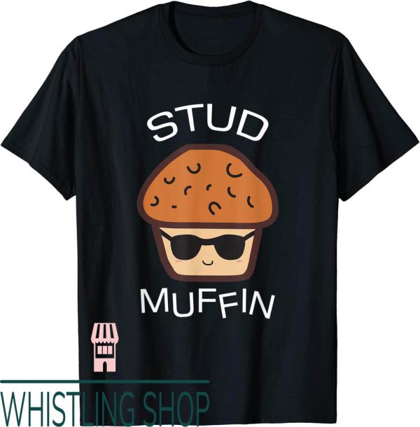 Stud Muffin T-Shirt Kawaii