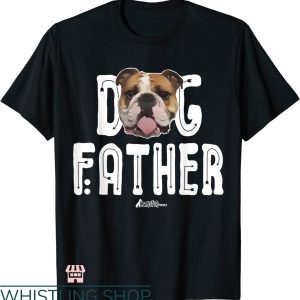 The Dogfather T-shirt English Bulldog Monster Shirt