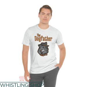 The Dogfather T-shirt Mafia Parody With Bulldog T-shirt