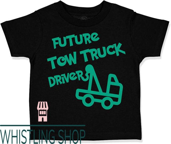 Tow Truck T-Shirt Custom Toddler Future Driver