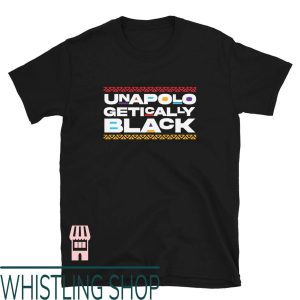 Unapologetically Black T-Shirt Multi-Color Design T-Shirt