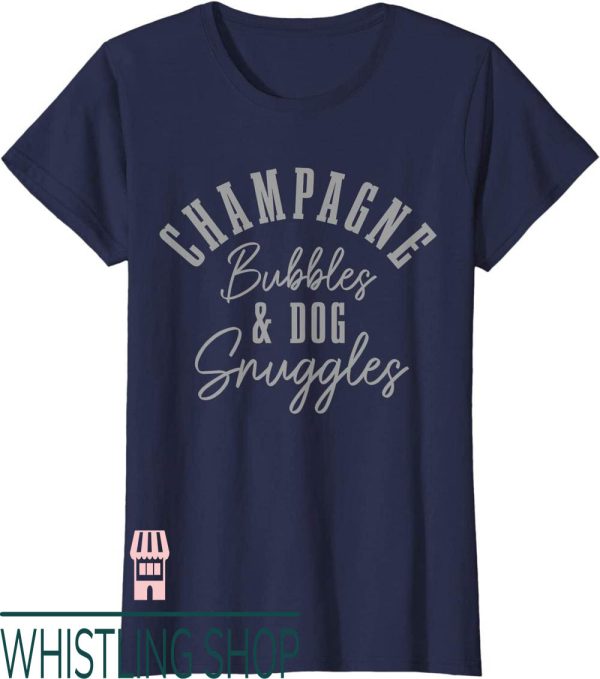 Veuve Clicquot T-Shirt Dog Snuggles Champagne Bubbles Cute