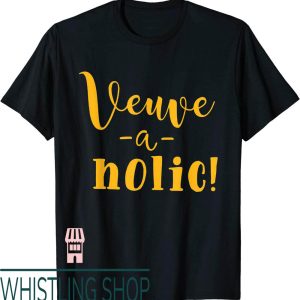 Veuve Clicquot T-Shirt MVP More Please A Holic
