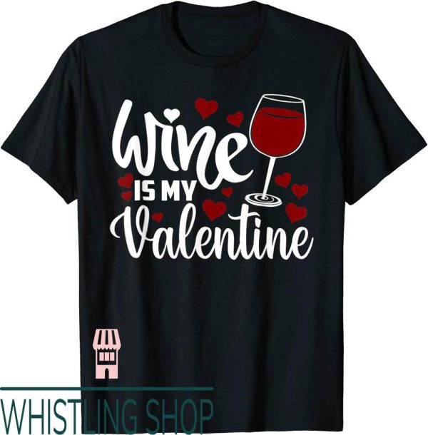 Veuve Clicquot T-Shirt My Valentine Lover Valentines Day