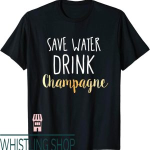 Veuve Clicquot T-Shirt Save Water Drink Champagne