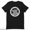 Whiskey Tango Foxtrot T Shirt Intellectual Society Shirt