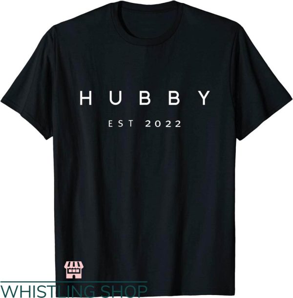 Wifey And Hubby T-shirt Wifey And Hubby Est 2022 T-shirt