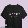 Wifey And Hubby T-shirt Wifey Est 2021 T-shirt