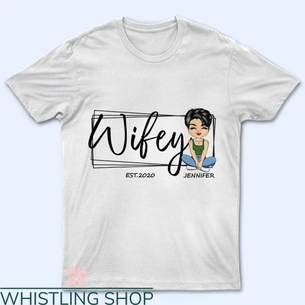 Wifey And Hubby T-shirt Wifey Est.2020 Jennifer T-shirt