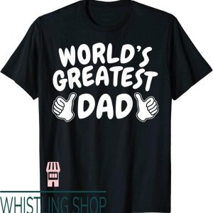 Worlds Greatest Dad T-Shirt Number 1