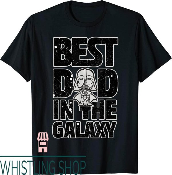 Worlds Greatest Dad T-Shirt Star War Best Galaxy Darth Vader