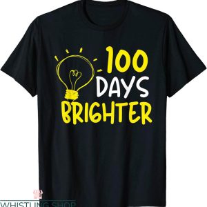 100 Days Brighter T-Shirt Funny Teacher Quote 100th Day