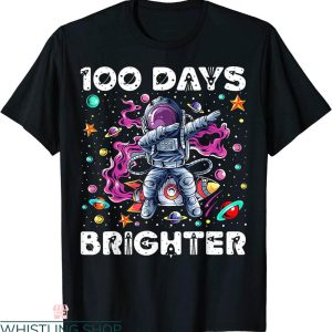 100 Days Brighter T-Shirt School Astronaut Outer Space