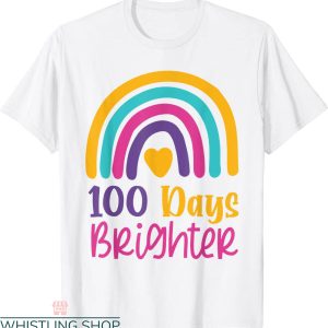 100 Days Brighter T-Shirt Teacher 100 Days Of School Rainbow