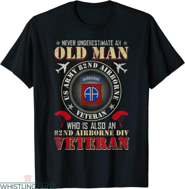 82nd Airborne T-shirt Never Underestimate An Paratrooper