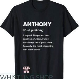 Anthony Edwards T-Shirt Anthony Name Definition