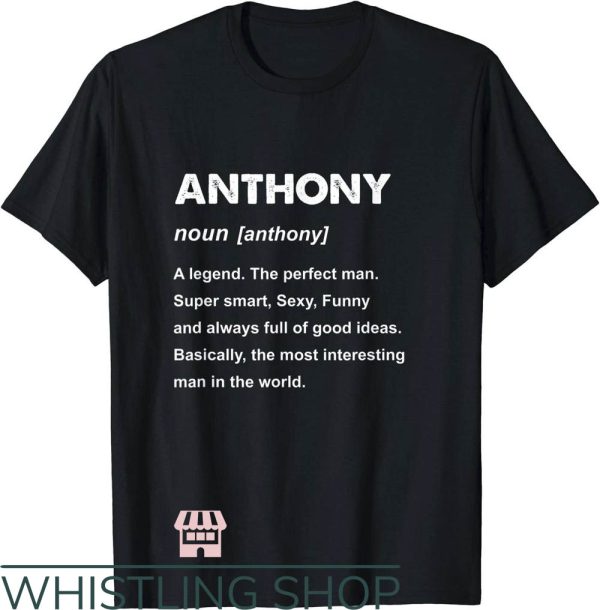 Anthony Edwards T-Shirt Anthony Name Definition