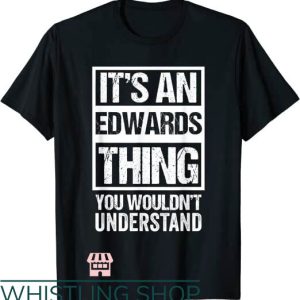 Anthony Edwards T-Shirt It’s An Edwards Thing