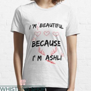 Ashli Babbitt T-shirt I’m Beautiful Because I’m Ashli