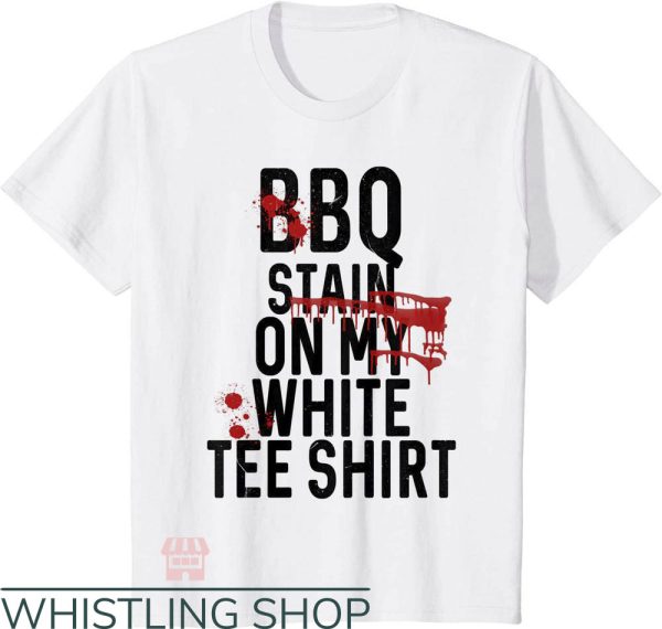 BBQ Stain On My White Lyrics T-Shirt Color Splash Trending