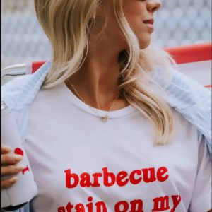 Barbecue Stain On My White T-Shirt Red Words Tee Trending