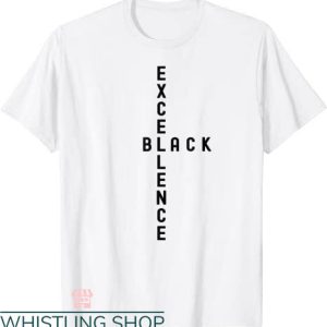 Black Excellence T-shirt Black History Culture