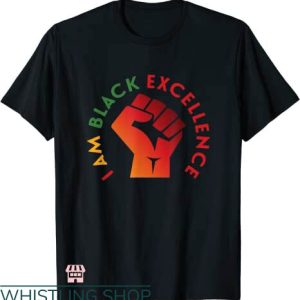 Black Excellence T-shirt I Am Black Excellence T-shirt