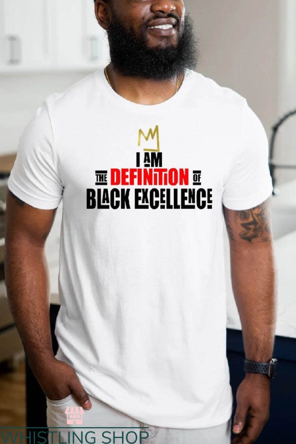 Black Excellence T-shirt The Definition Of Black Excellence