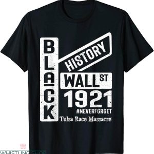 Black Wall Street T-Shirt Black Wealth Tulsa Race Massacre