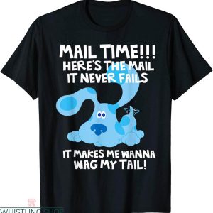 Blues Clues Birthday T-shirt Cute Mail Time Here The Mail