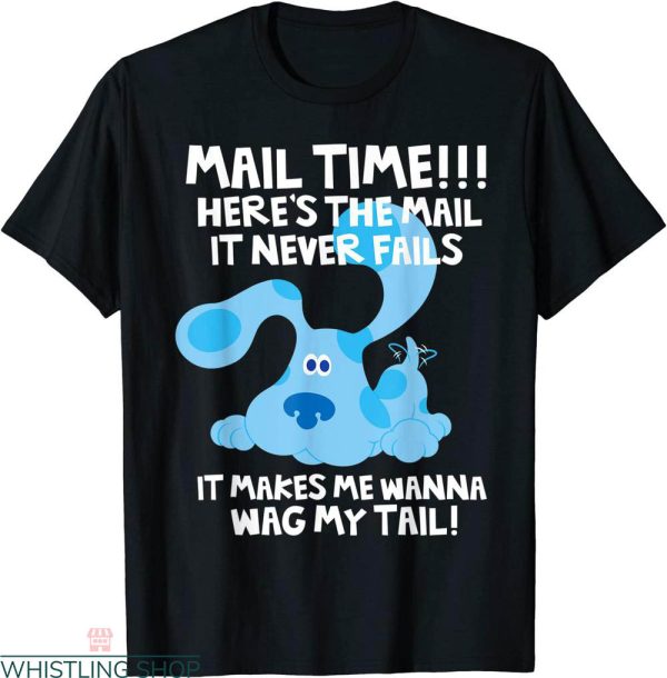Blues Clues Birthday T-shirt Cute Mail Time Here The Mail