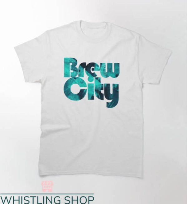 Brew City T-shirt Brew City Bush Beer T-shirt