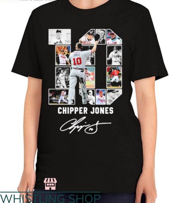 Chipper Jone T-Shirt Picture About Chipper Jones’ Career