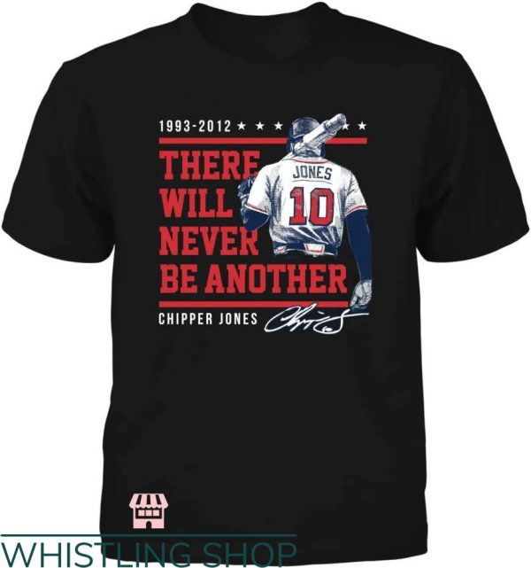 Chipper Jones T-Shirt There’ll Never Be Another 1993 – 2012